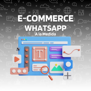 E-commerce WhatsApp a la medida